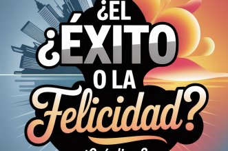 exito o la felicidad